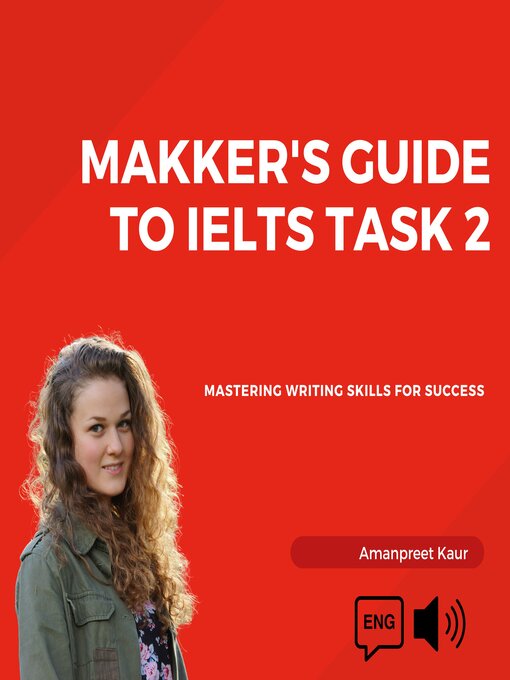 Title details for Makker's Guide to IELTS Task 2 by Amanpreet Kaur - Available